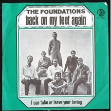 FOUNDATIONS Back On My Feet Again / I Can Take Or Leave Your Loving (Pye 7N 17417) Holland 1968 PS 45